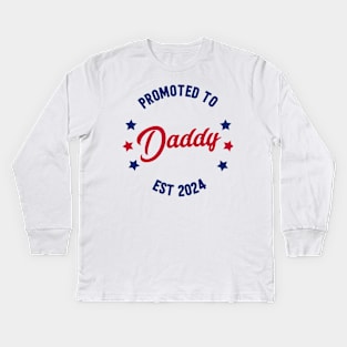 Promoted To Daddy Est. 2024 Shirt Baby Gift For New Daddy Kids Long Sleeve T-Shirt